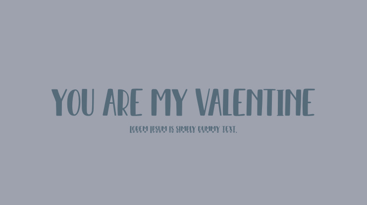 YOU ARE MY VALENTINE Font