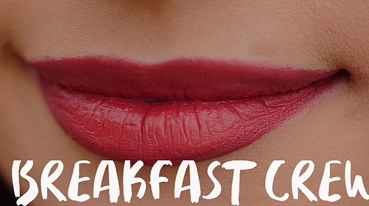 Breakfast Crew Font