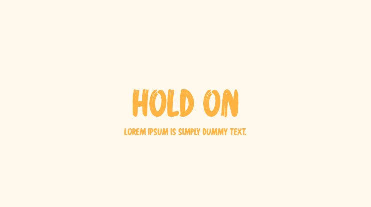 Hold On Font