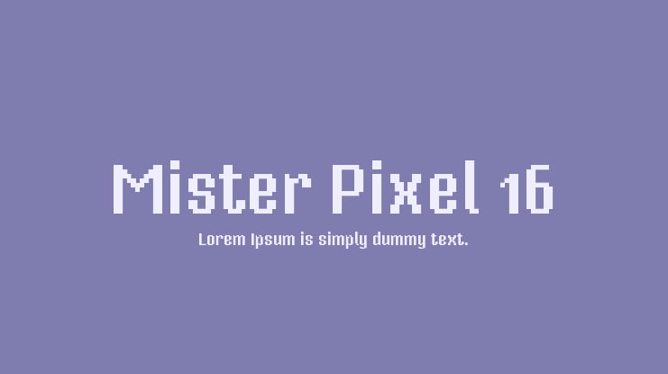 Mister Pixel 16 Font Family
