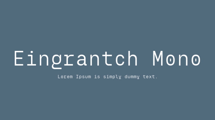 Eingrantch Mono Font