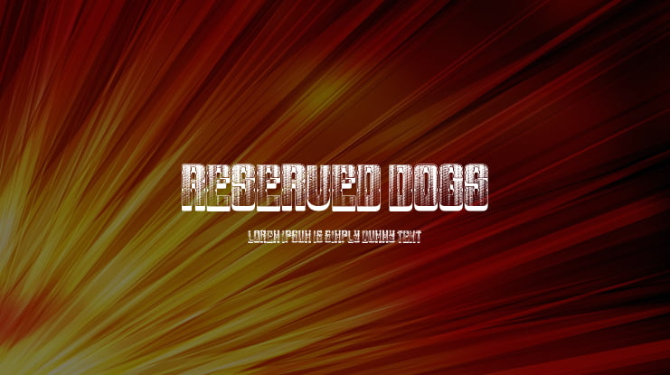 Reserved Dogs Font