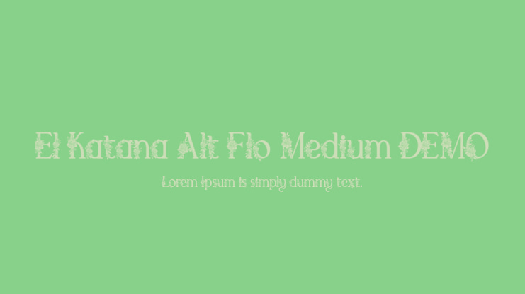 El Katana Alt Flo Medium DEMO Font