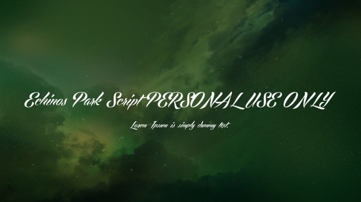 Echinos Park Script PERSONAL USE ONLY Font