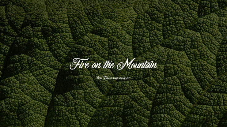 Fire on the Mountain Font