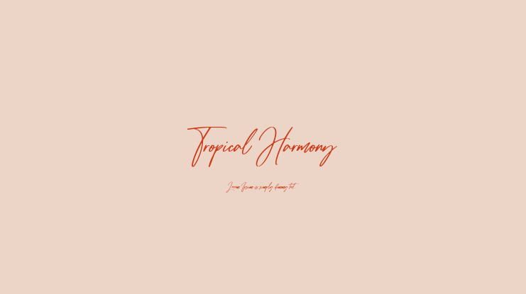 Tropical Harmony Font