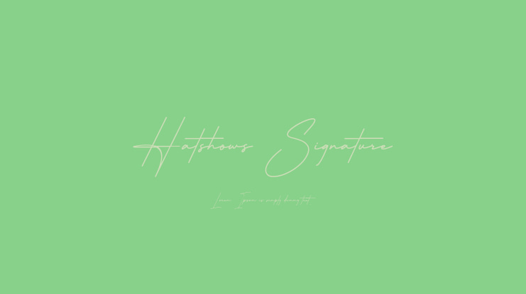 Hatshows Signature Font