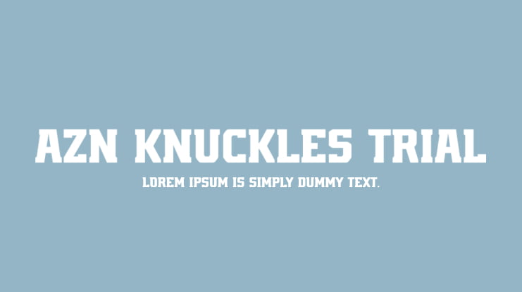 AZN Knuckles Trial Font Family