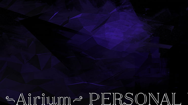 Airium  PERSONAL USE ONLY Font Family