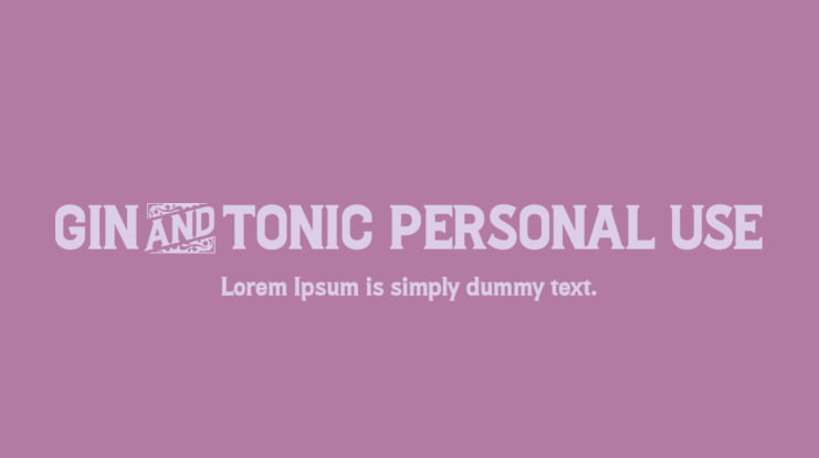 Gin And Tonic PERSONAL USE Font Family