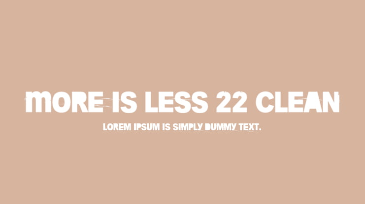 More is less 22 Clean Font Family
