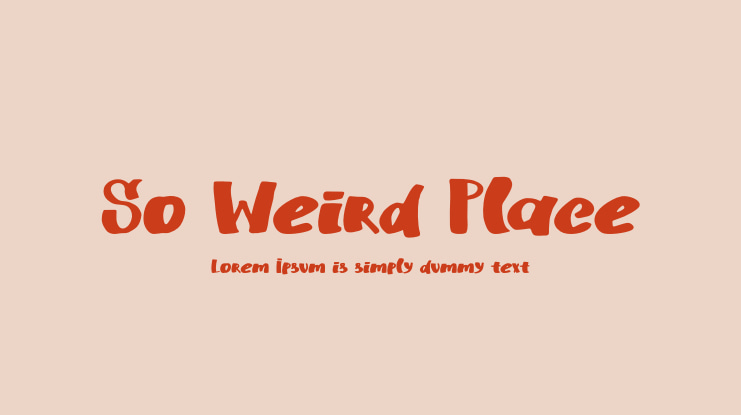 So Weird Place Font