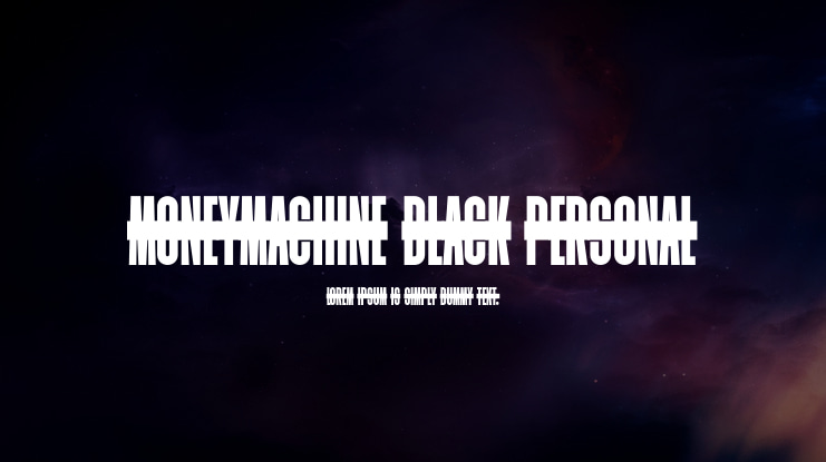 Moneymachine Black PERSONAL Font Family