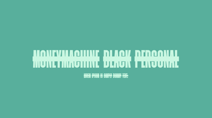 Moneymachine Black PERSONAL Font Family