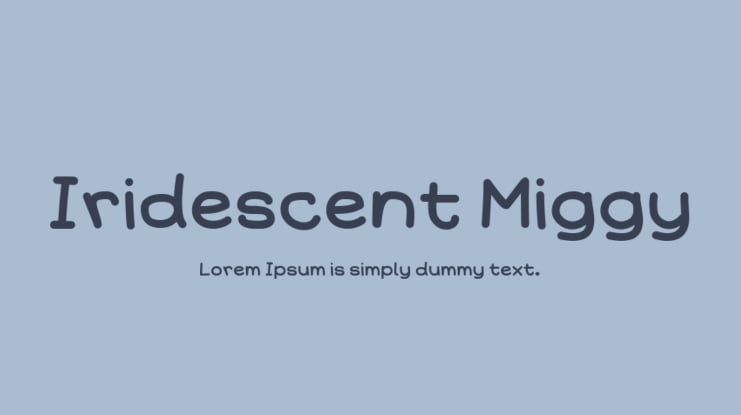 Iridescent Miggy Font