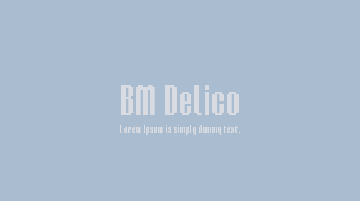BM Delico Font