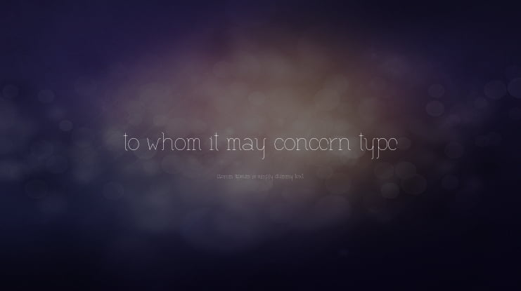 to whom it may concern type Font