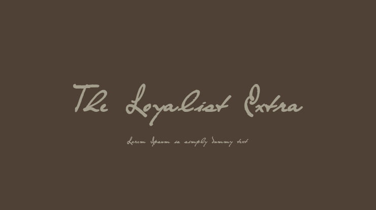 The Loyalist Extra Font