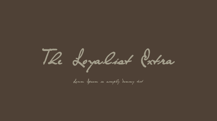 The Loyalist Extra Font
