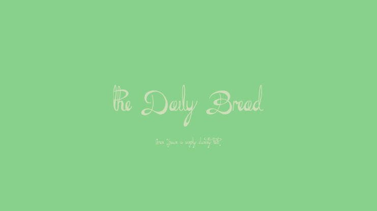 the Daily Bread Font