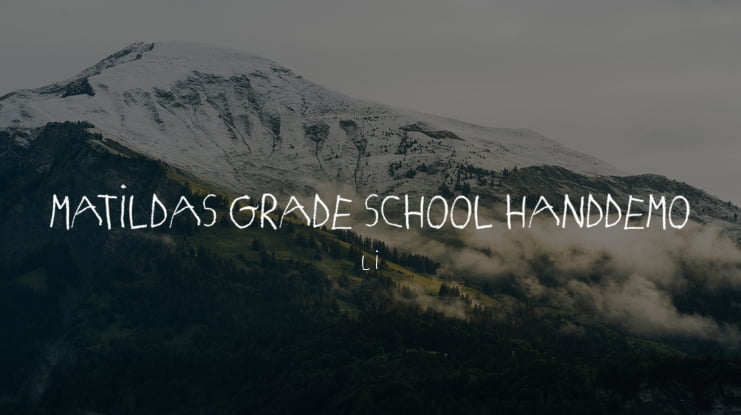 MATILDAS GRADE SCHOOL HAND_DEMO_print Font