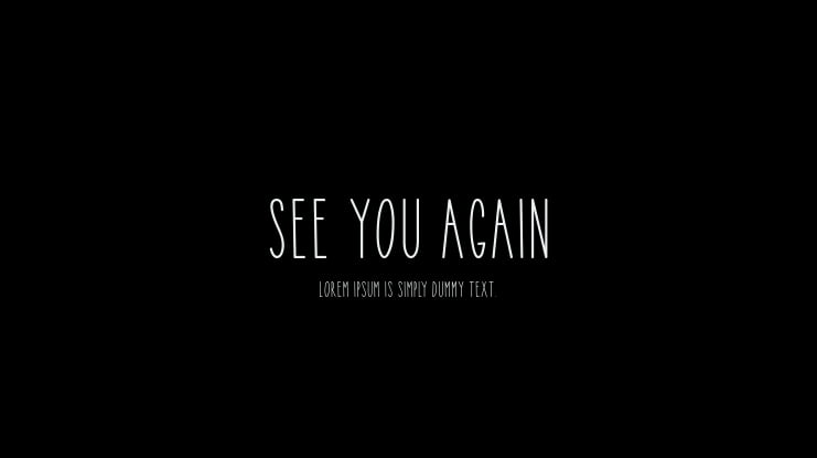 See You Again Font