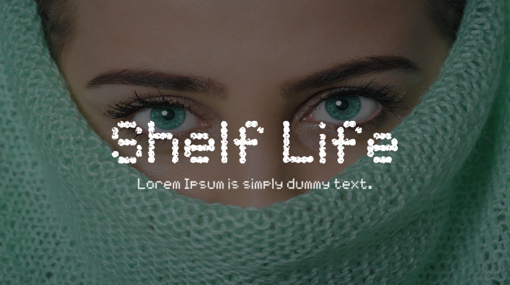 Shelf Life Font