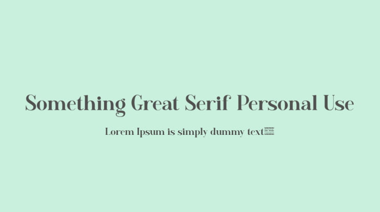 Something Great Serif Personal Use Font