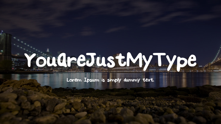 YouAreJustMyType Font