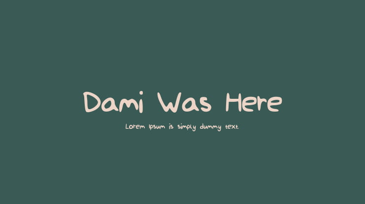 Dami_Was_Here Font