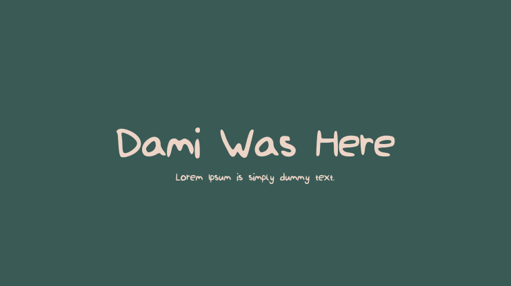 Dami_Was_Here Font