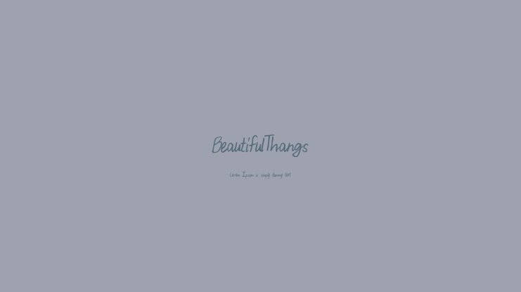 BeautifulThangs Font