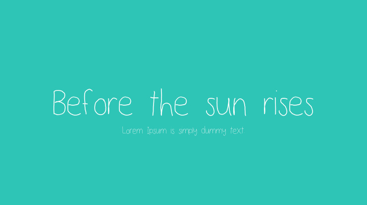 Before the sun rises Font