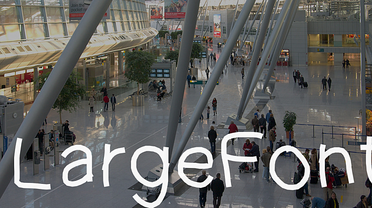 LargeFont Font