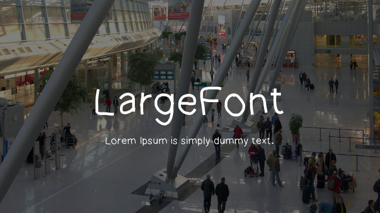 LargeFont Font