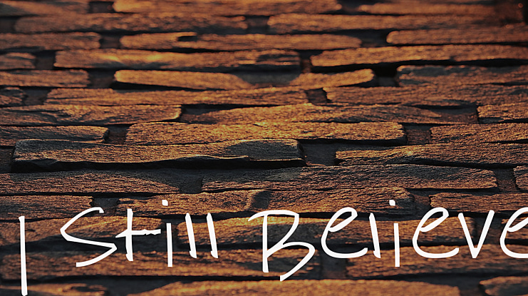 I Still Believe Font