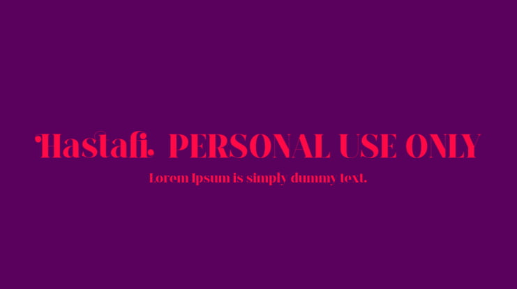 Hastafi  PERSONAL USE ONLY Font Family