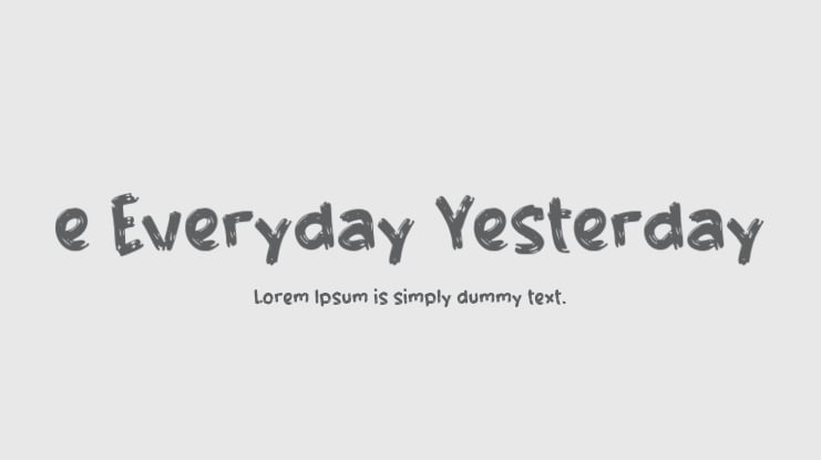 e Everyday Yesterday Font