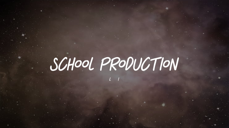 SCHOOL PRODUCTION Font