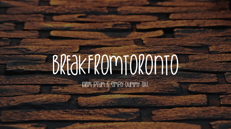 BreakFromToronto Font