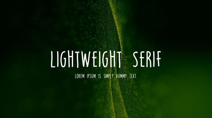 LIGHTWEIGHT SERIF Font