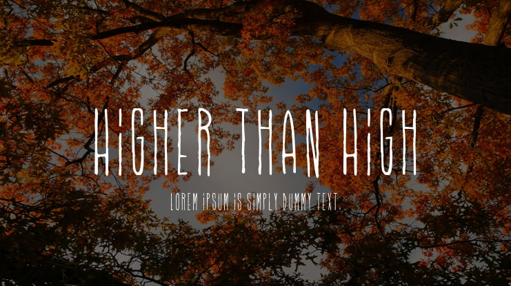 Higher Than High Font