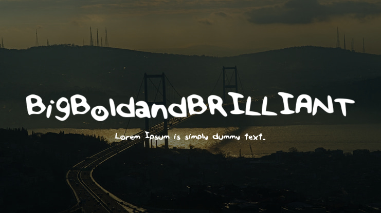 BigBoldandBRILLIANT Font