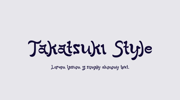 Takatsuki Style Font