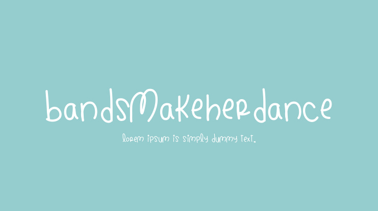 BandsMakeHerDance Font