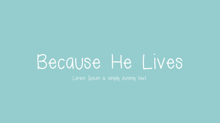 Because He Lives Font