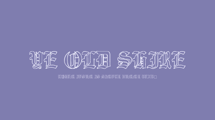 Ye Old Shire Font Family