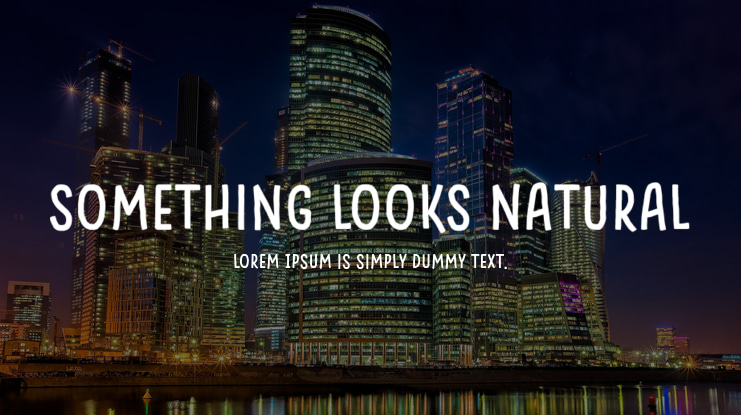 Something Looks Natural Font Family