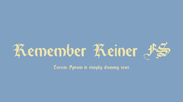 Remember Reiner FS Font