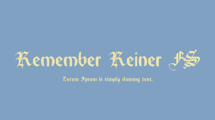 Remember Reiner FS Font